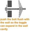 push the bolt all the wall into the wall